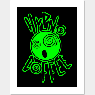 Hypno Coffee Posters and Art